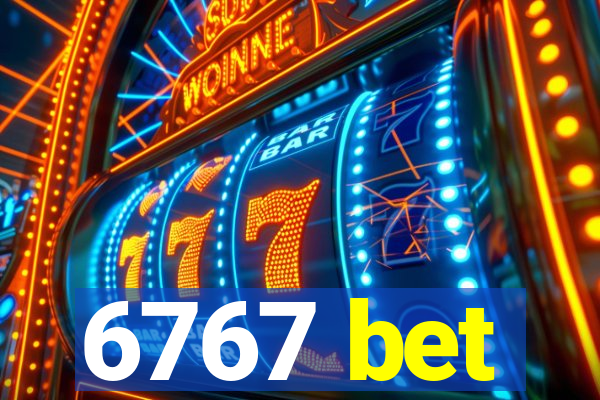 6767 bet